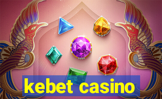 kebet casino